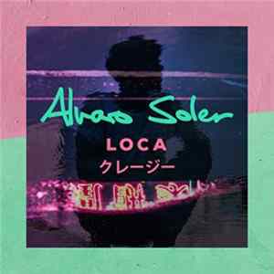 Alvaro Soler - Loca mp3