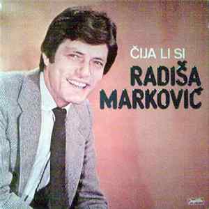 Radiša Marković - Čija Li Si mp3