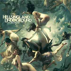 Hellsingland Underground - Evil Will Prevail mp3