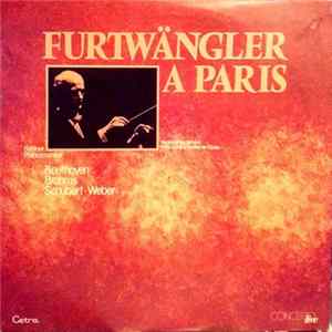 Furtwängler, Berliner Philharmoniker - Beethoven, Brahms, Schubert, Weber - Furtwängler A Paris mp3