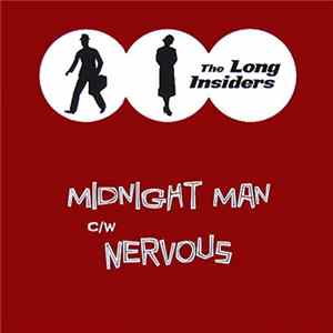The Long Insiders - Midnight Man / Nervous mp3