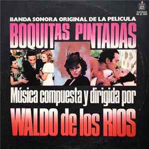 Waldo De Los Rios - Banda Sonora Original De La Pelicula "Boquitas Pintadas" mp3