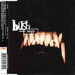 Bush - Mouth mp3