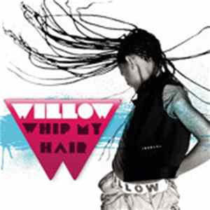 Willow - Whip My Hair mp3