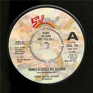 Charo and The Salsoul Orchestra - Dance A Little Bit Closer / Cuchi-Cuchi mp3