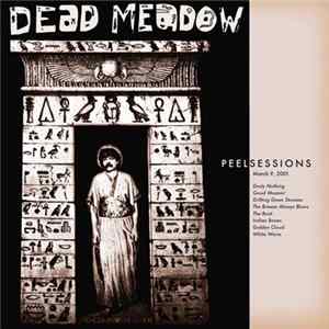 Dead Meadow - Peel Sessions mp3