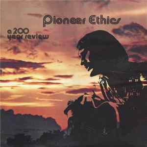 Dale Crider - Pioneer Ethics: A 200 Year Review mp3