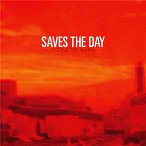 Saves The Day - Sound The Alarm mp3