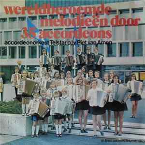 Accordeonorkest Telstar - Wereldberoemde Melodieën Door 35 Accordeons mp3
