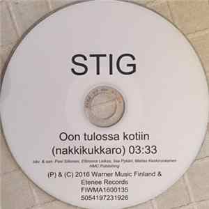 Stig - Oon Tulossa Kotiin (Nakkikukkaro) mp3