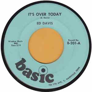 Ed Davis - It's Over Today / I'm Gonna Walk Right Out On You mp3