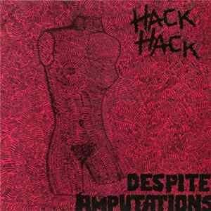 Hack Hack - Despite Amputations mp3