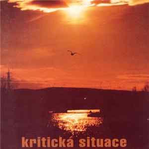 Kritická Situace - Kritická Situace mp3