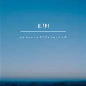 Blam! - Attached / Detached mp3