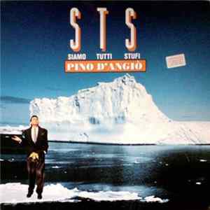 Pino D'Angiò - Siamo Tutti Stufi mp3