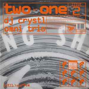 DJ Crystl / Omni Trio - Two On One Issue 2 mp3