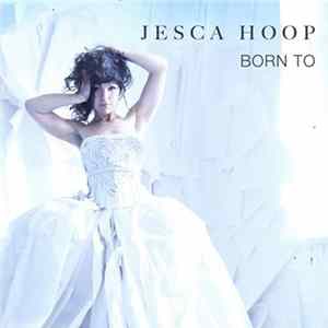 Jesca Hoop - Born To mp3