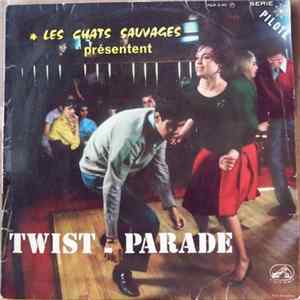 Les Chats Sauvages / Various - Twist-Parade mp3