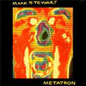 Mark Stewart - Metatron mp3