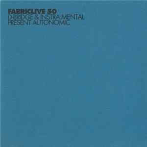 D-Bridge & Instra:mental - FabricLive. 50 mp3