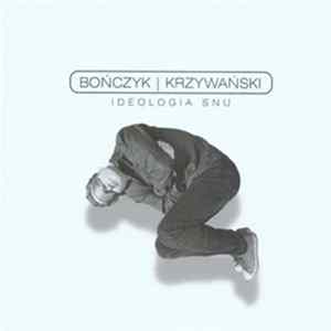 Bończyk / Krzywański - Ideologia snu mp3