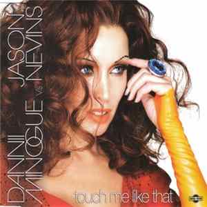 Dannii Minogue vs. Jason Nevins - Touch Me Like That mp3