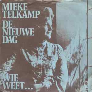 Mieke Telkamp - De Nieuwe Dag / Wie Weet... mp3