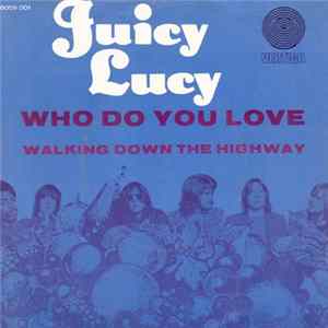 Juicy Lucy - Who Do You Love mp3