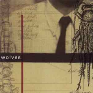 Wolves - Art.Culture.Work mp3