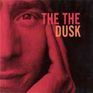 The The - Dusk mp3