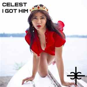 Celest - I Got Him mp3