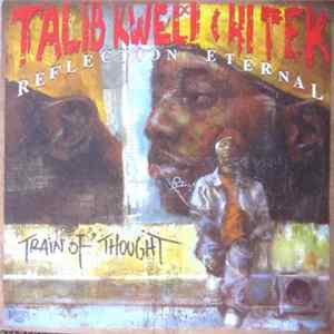 Talib Kweli & Hi Tek : Reflection Eternal - Train Of Thought mp3
