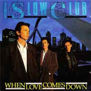 The Slow Club - When Love Comes Down mp3