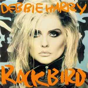 Debbie Harry - Rockbird mp3