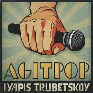 Lyapis Trubetskoy - Agitpop mp3