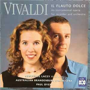 Antonio Vivaldi, Genevieve Lacey, Australian Brandenburg Orchestra, Paul Dyer - Il Flauto Dolce mp3