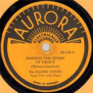 The Palmer Sisters - Singing The Story Of Grace / Help Me To Find The Way mp3