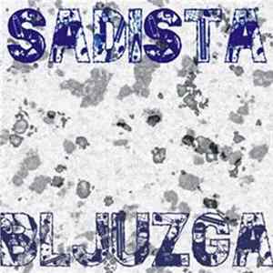 Sadista - Bljuzga mp3