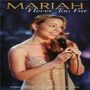 Mariah Carey - Never Too Far mp3