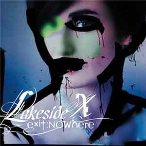 Lakeside X - EXIT:NOWhere mp3