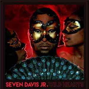 Seven Davis Jr. - Wild Hearts mp3