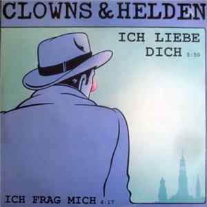 Clowns & Helden - Ich Liebe Dich mp3