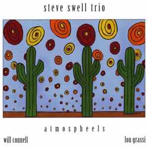 Steve Swell Trio - Atmospheels mp3