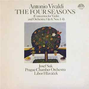 Antonio Vivaldi, Prague Chamber Orchestra, Josef Suk, Libor Hlaváček - The Four Seasons (Concertos For Violin And Orchestra, Op. 8, Nos. 1-4) mp3