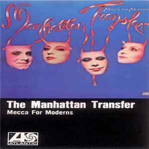 The Manhattan Transfer - Mecca For Moderns mp3