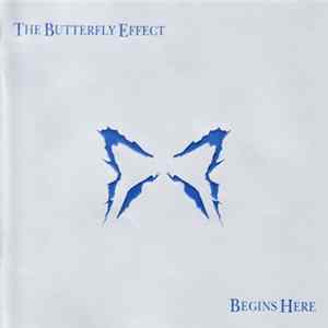 The Butterfly Effect - Begins Here mp3