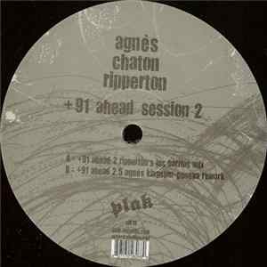 Agnès - Chaton - Ripperton - + 91 Ahead Session 2 mp3