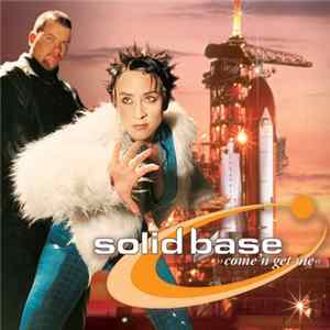 Solid Base - Come'n Get Me mp3