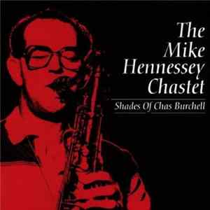 The Mike Hennessey Chastet - Shades of Chas Burchell mp3