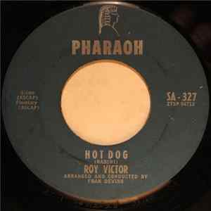 Roy Victor - Hot Dog mp3